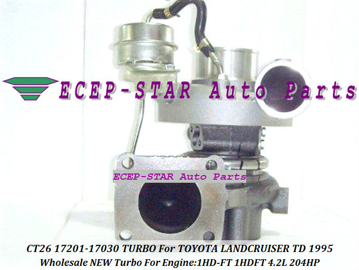 CT26 17201-17030 17201 17030 TURBO FIt for Toyota Land Cruiser Landcruiser TD 1995 Engine 1HD-FT 1HDFT 4.2L 204HP turbocharger (2)