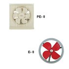 EXHAUST FAN PE-8 AND E-8