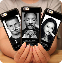 Life Joke Eleven Paris Will Smith David Beckham Black Mobile Phone Cases accessories For Iphone 6/ 6 Plus Cover Case With Gift