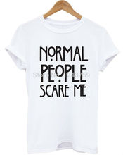 Normal People Scare Me 2015 Women Tshirt Funny American Horror Story Print Cotton Casual Shirt For