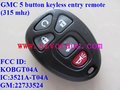 GMC 5 button keyless entry remote (315 mhz), FCC ID: KOBGT04A IC:3521A-T04A GM:22733524