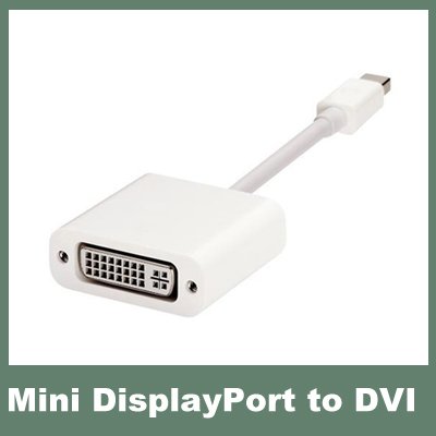 Macbook Air 2011 Mini Displayport To Dvi Adapter
