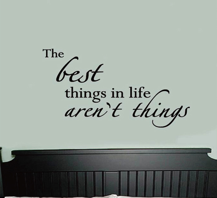 Whosale EMS free shipping wall sticker,The Best things In life Are't Things, quotes wall sticker, home decor wall art(China (Mainland))